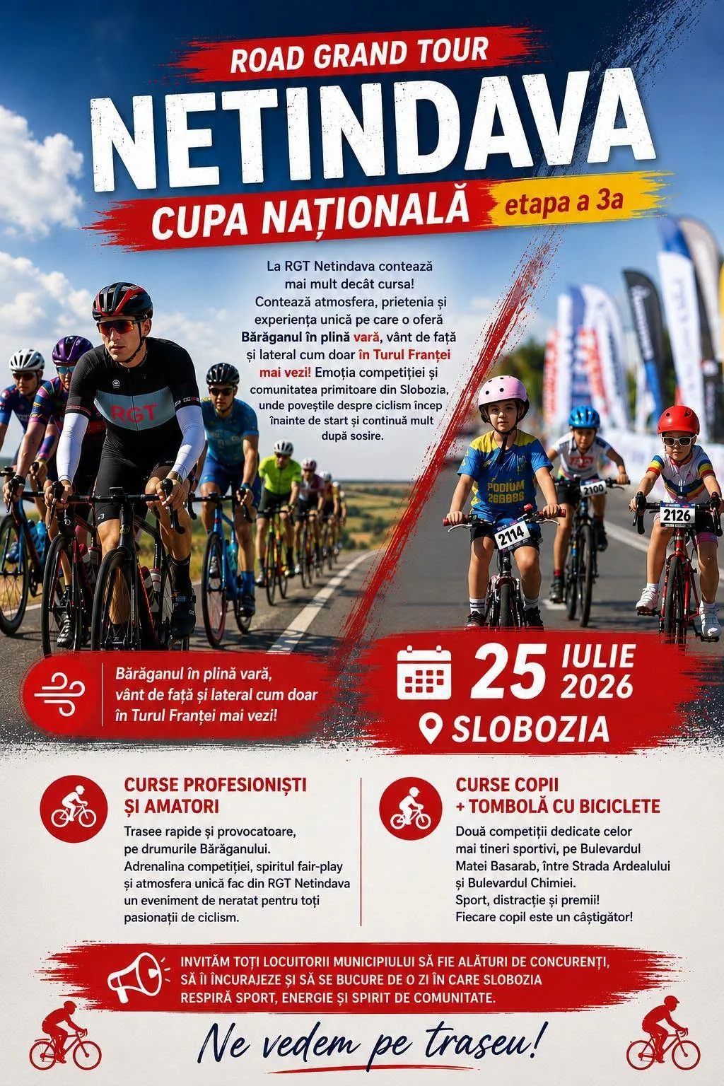 Afișul Road Grand Tour Netindava, 25 iulie 2026, Slobozia: curse pentru profesioniști și amatori, curse de copii și tombolă cu biciclete.